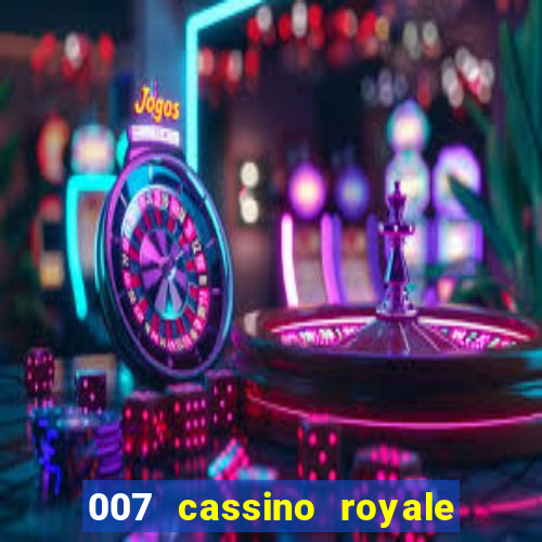 007 cassino royale download dublado avi